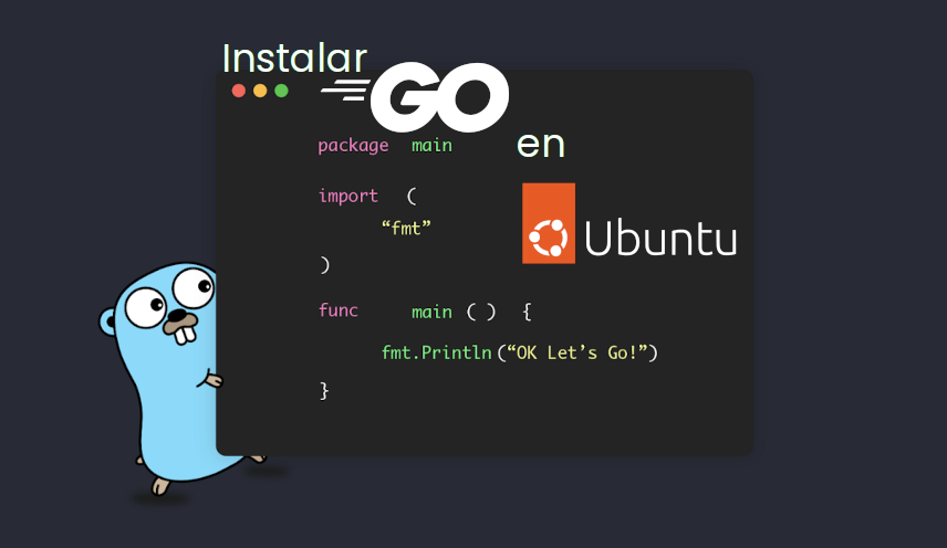Como Instalar GO (Golang de Google) en Ubuntu 22.04 — Actualizado 2026.04