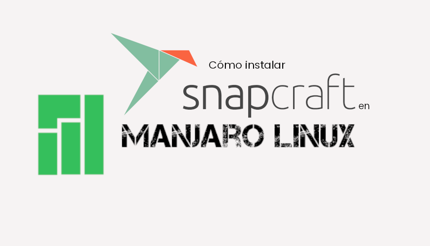 Cómo instalar Snapd en Manjaro 21 — Actualizado 2026.04